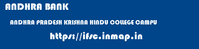 ANDHRA BANK  ANDHRA PRADESH KRISHNA HINDU COLLEGE CAMPU   ifsc code